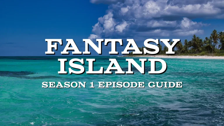 Fantasy Island S1 Guide: The Escapist Masterpiece Fantasy Island (1977) Season 1 Episode Guide custom island graphic - Pop the Channel