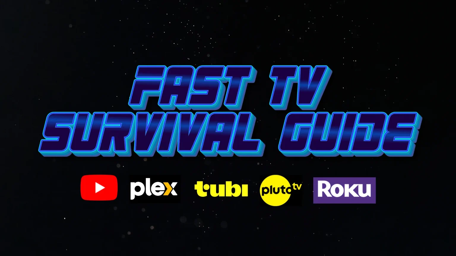 The Ultimate FAST TV Survival Guide: How to Conquer the Free TV Frontier The Ultimate FAST TV Survival Guide: How to watch Tubi, Pluto TV, Roku, and Plex - Pop the Channel
