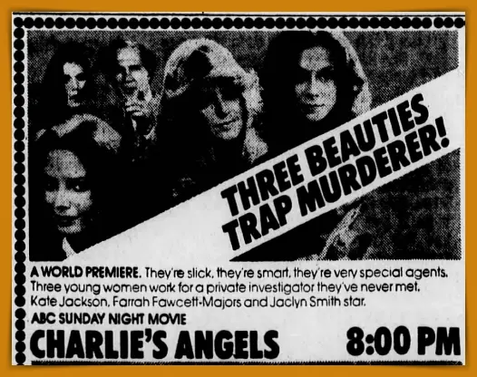 The Dust Mop vs. The Machine: The Charlie’s Angels Season 1 Guide 3 1976 Charlie's Angels pilot movie promo featuring Farrah Fawcett-Majors, Kate Jackson and Jaclyn Smith - Pop the Channel