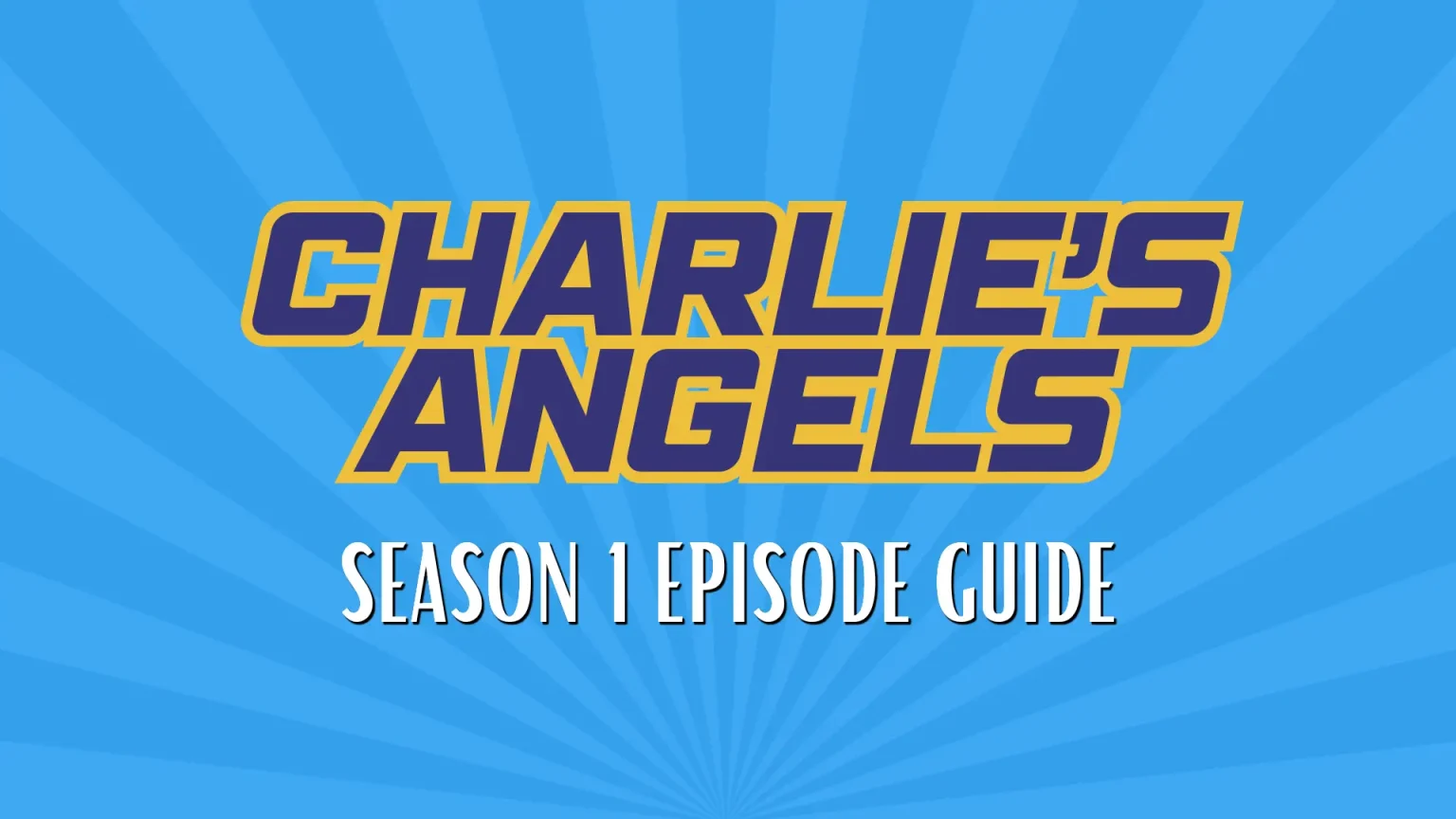Charlie's Angels (1976) Season 1 Guide custom island graphic - Pop the Channel